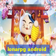 lonarpg android